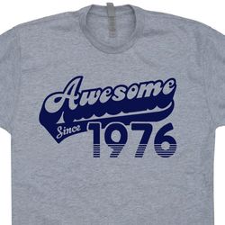 awesome since 1976 t shirt funny 47th birthday t shirt made in 1976 funny mens womens birthday t shirt born in 1976 vint