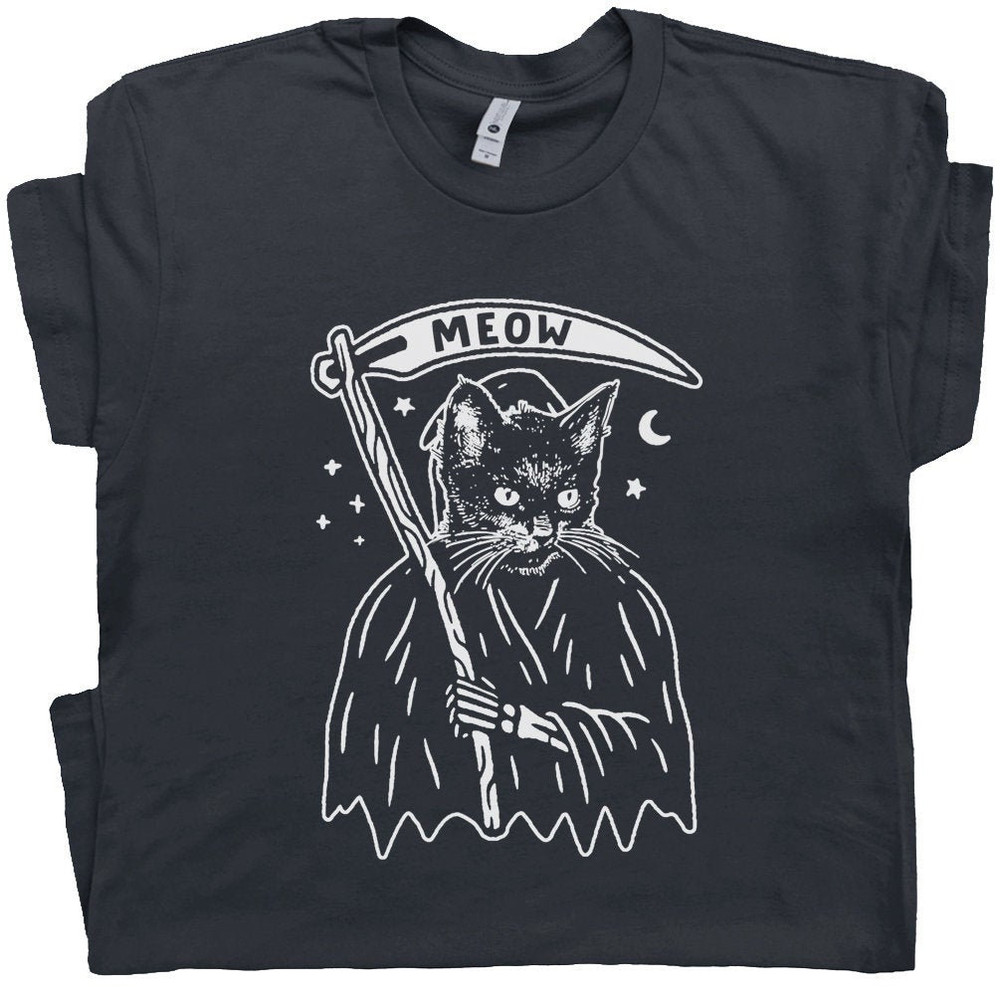 Cat Grim Reaper Shirt Funny Black Cat T Shirt For Women Men Weird Graphic Shirts Random Unique Hilarious Tee Dark Humor Kitten Meow Saying - 1.jpg