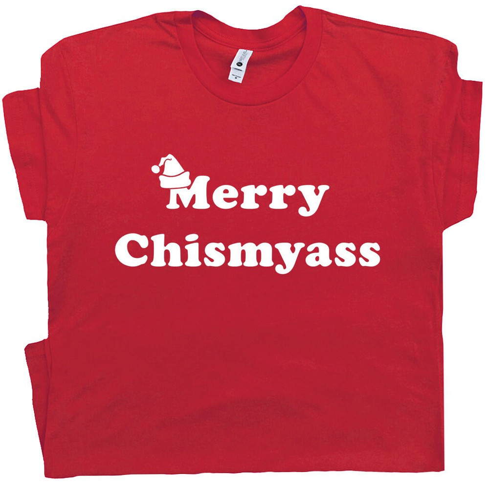 Funny Christmas T Shirt Offensive Naughty Saying Merry Chismyass Rude Inappropriate Movie Quote Scrooge Bah Humbug Tee Family Vacation Tee - 1.jpg
