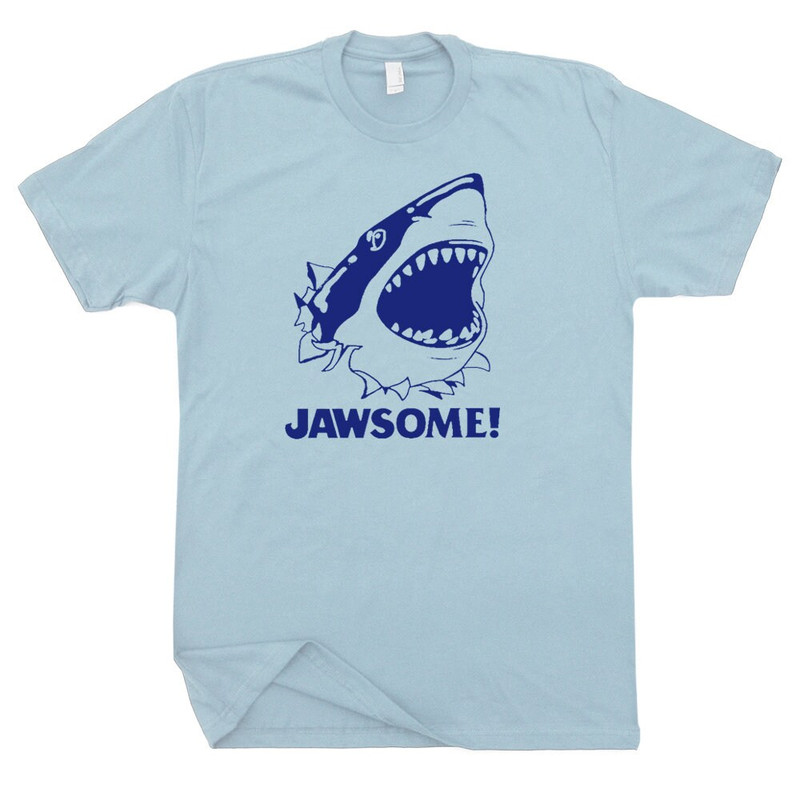Jawsome T Shirt Jaws Shirt With Funny Saying Cute Animal Tee Witty Clever Shark Awesome Shirt Slogan Vintage Graphic Tees Movie Quote - 2.jpg