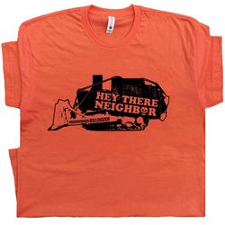 killdozer t shirt anti government shirt tread on them tee bulldozer hey there neighbor dont tread on me come and take it