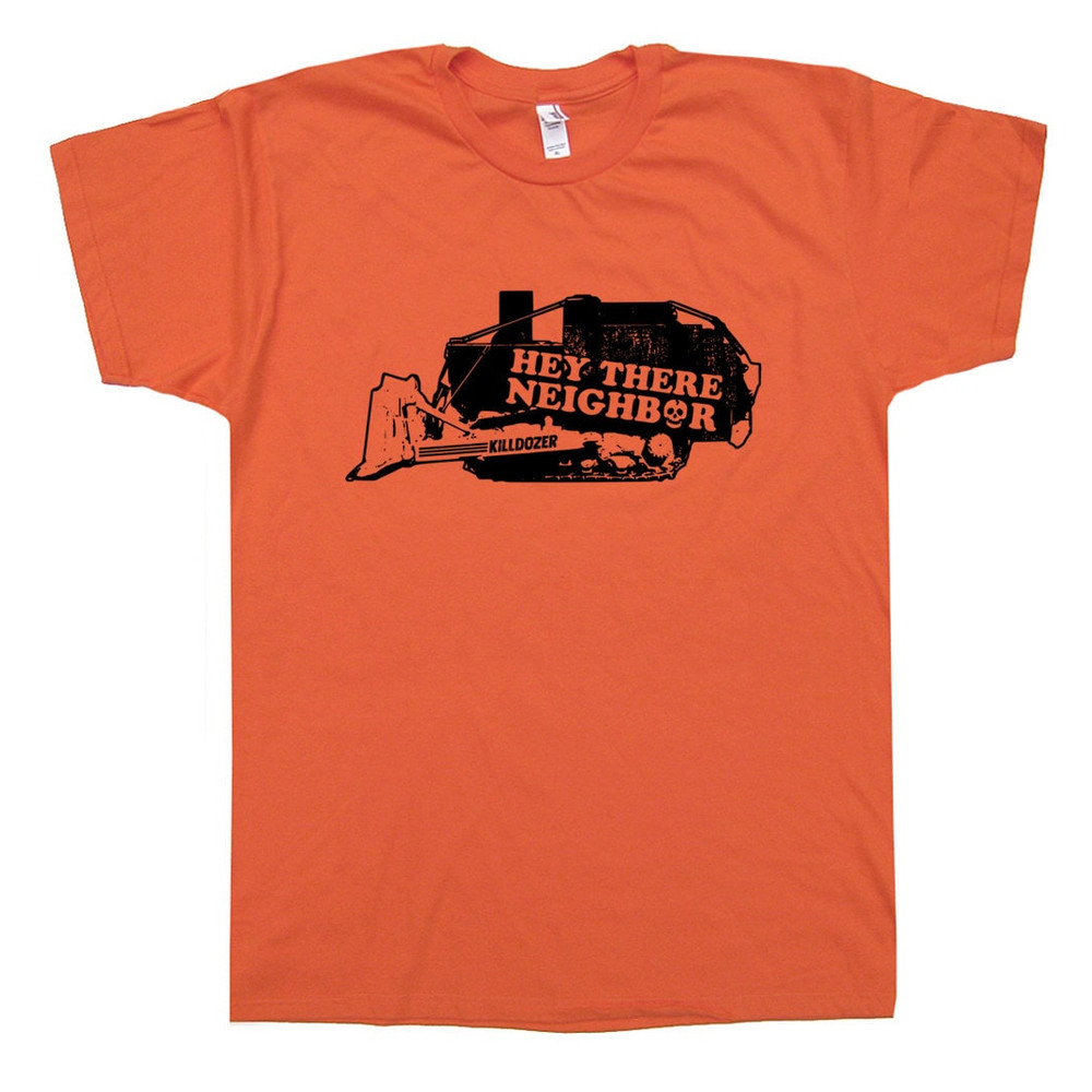 Killdozer T Shirt Anti Government Shirt Tread on Them Tee Bulldozer Hey There Neighbor Don't tread On Me Come and Take It Heavy Equipment - 2.jpg