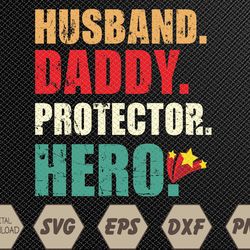 Husband Daddy Protector Svg, Eps, Png, Dxf, Digital Download