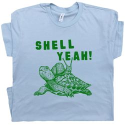 shell yeah t shirt funny turtle shirts sassy tortoise very cute retro tees for women men ladies hilarious unique witty v