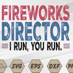 "Funny 4th of July Fireworks Director I-ndependence-Day Funny Dad Svg, Eps, Png, Dxf, Digital Download