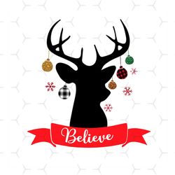 believe deer christmas svg, christmas svg, believe svg, believe png, believe christmas