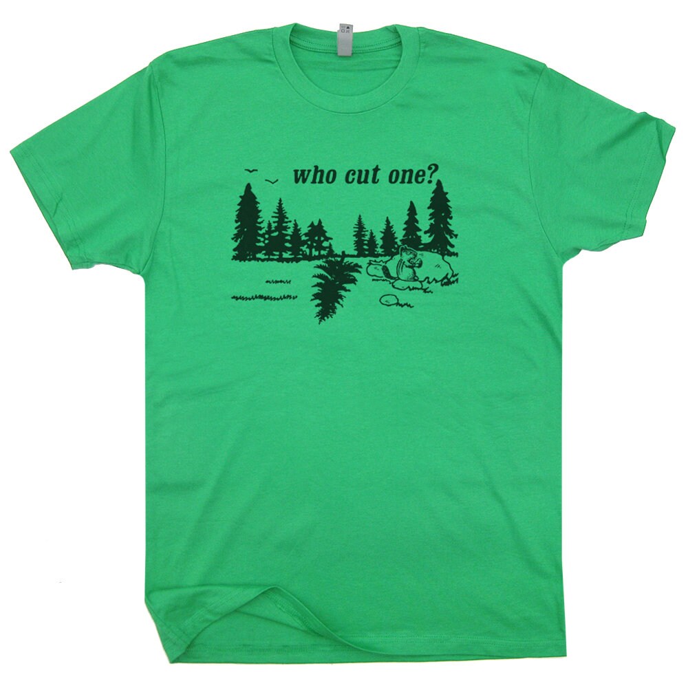 Who Cut One T Shirt Funny Fart T Shirt I Just Farted Funny Offensive Humor Tee With Saying Fart Loading Tee Novelty For Mens Womens Kids - 2.jpg