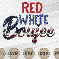 Red White and Boujee Bleached 4th of July Cute 4th Of July I-ndependence-Day Cute Svg, Eps, Png, Dxf, Digital Download