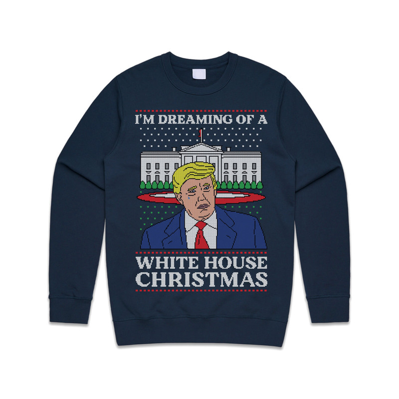 I’m Dreaming Of A White House Christmas Donald Trump Christmas Jumper Sweater Sweatshirt Funny US Election 2020 Biden Harris - 1.jpg