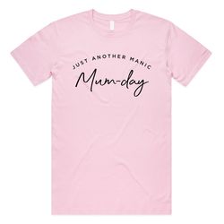 just another manic mum-day t-shirt tee top funny top cute mumday mothers day gift mum