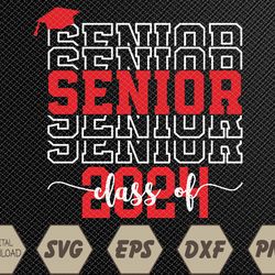 Senior 24 Class of 2024 Back to School Graduation 2024 Svg, Eps, Png, Dxf, Digital Download