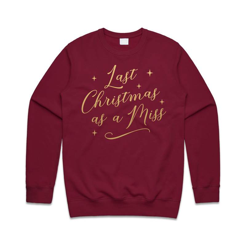 Last Christmas As A Miss Sweatshirt Sweater Jumper Engaged Wedding Bride To Be Xmas Festive - 1.jpg