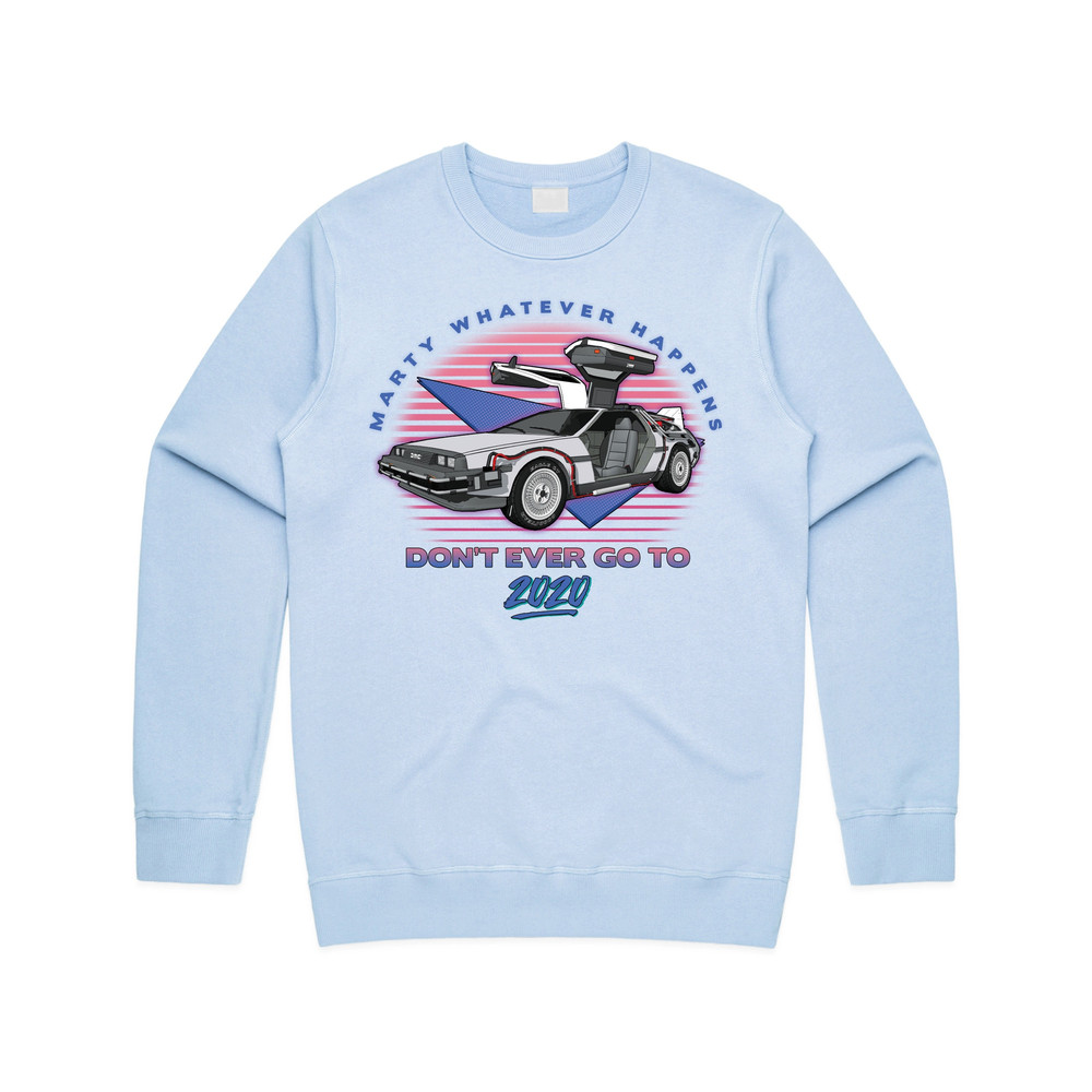 Marty Whatever Happens Don't Ever Go To 2020 Jumper Sweater Sweatshirt Funny Film Gift - 2.jpg