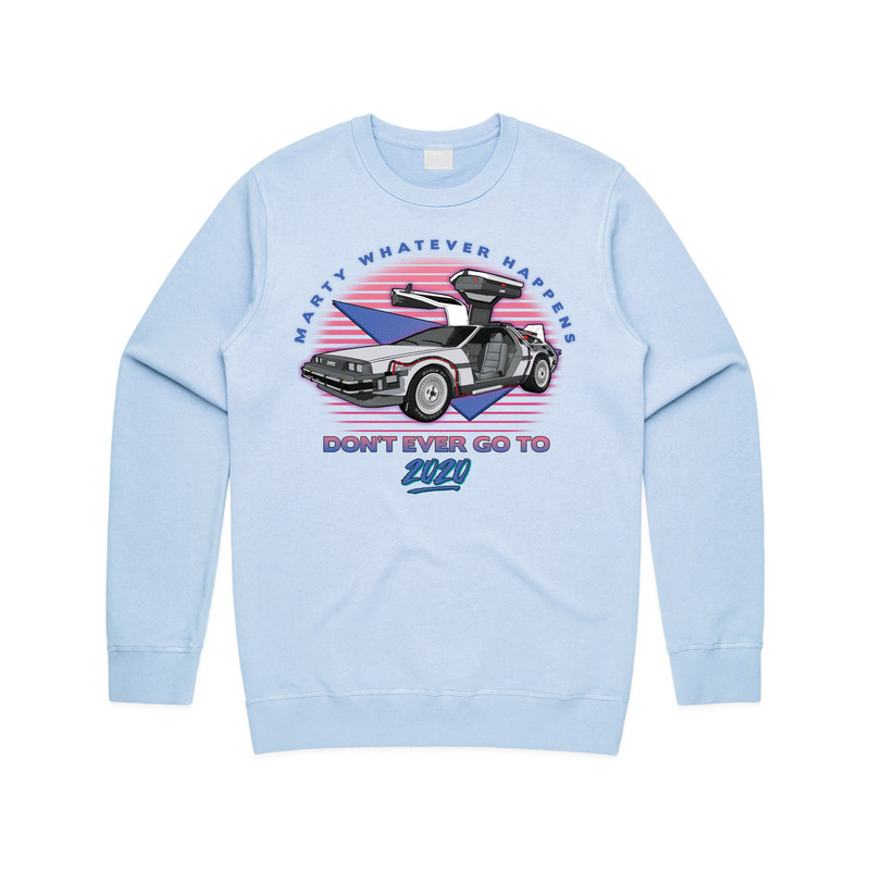 Marty Whatever Happens Don't Ever Go To 2020 Jumper Sweater Sweatshirt Funny Film Gift - 2.jpg