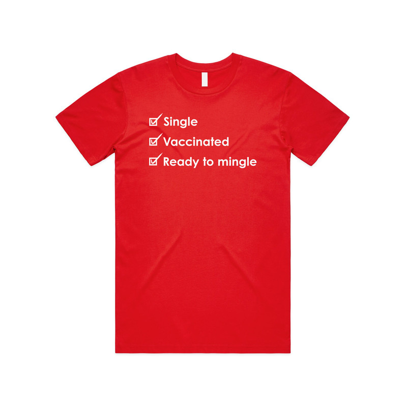 Single Vaccinated Ready To Mingle T-shirt Tee Top Funny Slogan Vaccine 2022 Gift - 2.jpg