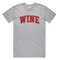 Wine T-shirt Tee Top Drink Vino Varsity College University Sports Funny Gift - 2.jpg