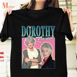 Dorothy Zbornak Homage T-Shirt, The Golden Girls Movie Shirt, TV Series Shirt, 90s Movie Shirt, Dorothy Zbornak Shirt Fo