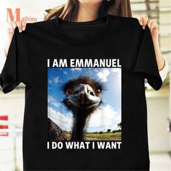 I Am Emmanuel I Do What I Want Vintage T-Shirt, Funny Emu Shirt, Dromaius Shirt, Mythology Bird Shirt