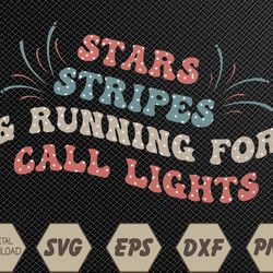 Stars Stripes Running For Call Lights CNA Nurse 4th of July Svg, Eps, Png, Dxf, Digital Download