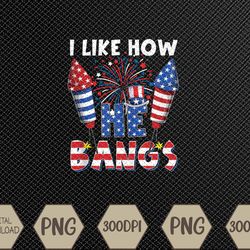 I Like How He Bangs Funny Couple 4th Of July Firecracker Tank Top Png, Digital Download