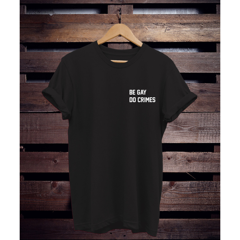 be gay do crimes shirt gay shirt gay pride shirt Lesbian shirt lgbt shirt bisexual pride shirt lbgt tshirts gay clothing gay tee - 2.jpg