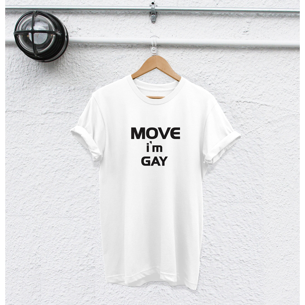move i'm gay shirt gay pride shirt gay shirt i'm so gay shirt lgbt shirt gay pride shirt lbgt t shirts lesbian couples shirt gay - 5.jpg