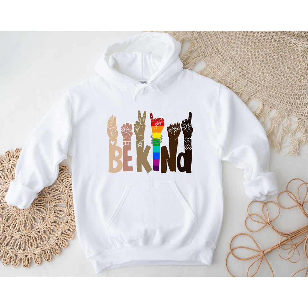 Be Kind Rainbow Sweathirt, Be Kind Sign Language Sweathirt, LGBT Hoodie, Anti-Racism Hoodie, Kindness Hoodie,Love Shirt Sign Language - 3.jpg