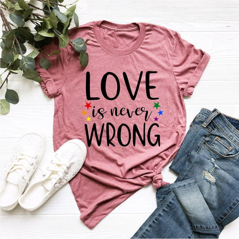Love Is Never Wrong Shirt, LGBT Shirt, LGBT Pride Shirt, Pride Shirt, Love is Love Shirt, LGBT Clothing Pride Shirt, Pride Rainbow Shirt - 3.jpg