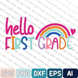 hello first grade svg, back to school svg, hello first grade rainbow svg, first grade svg, first grade teacher svg
