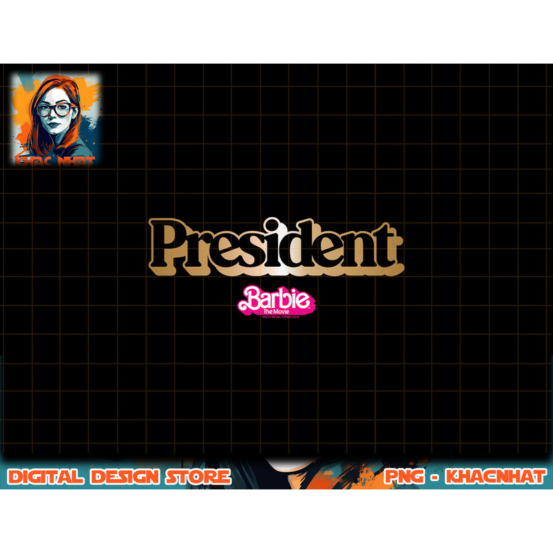 Barbie The Movie - President png, sublimation copy.jpg