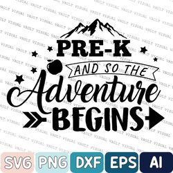 Pre- K Svg, Prek The Adventure Begins 1st Day Of School Svg, Ready To Crush School Svg, Boy Girl Back To School Svg
