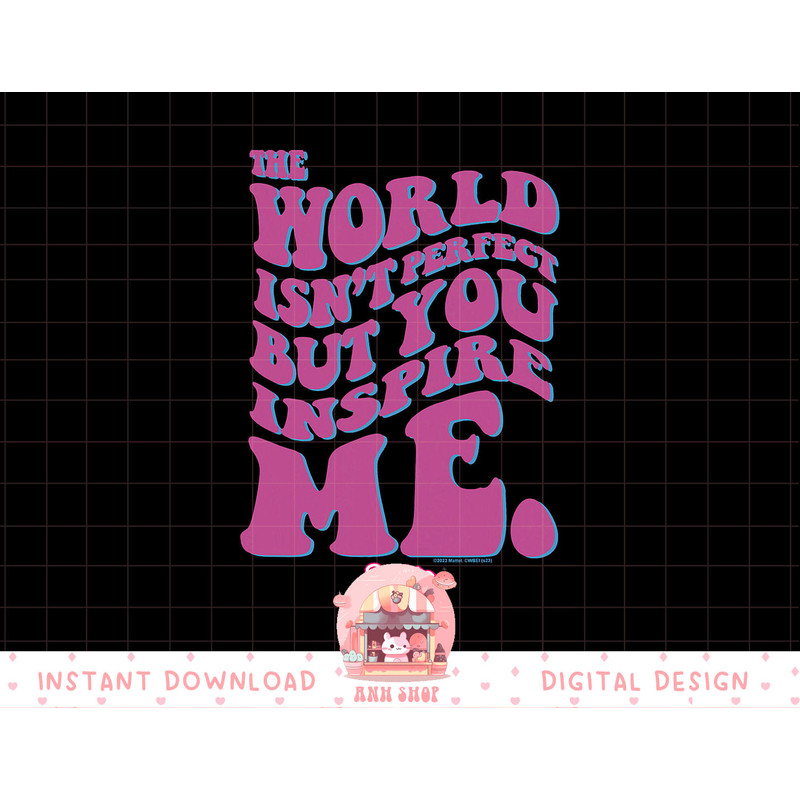 Barbie The Movie - You Inspire Me png, sublimation copy.jpg