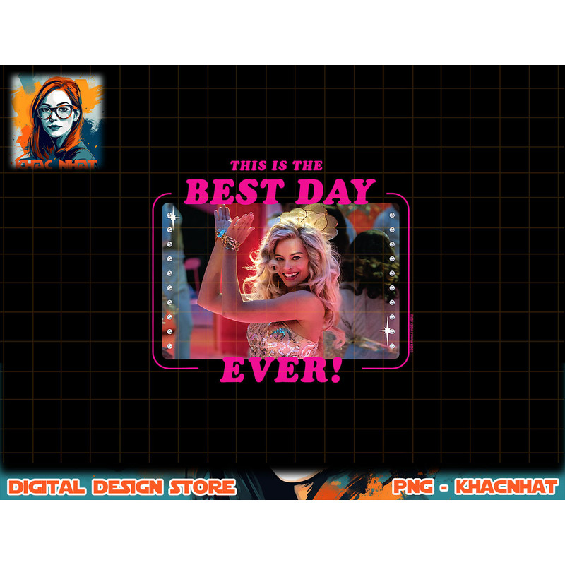 Barbie The Movie Best Day Ever png, sublimation copy.jpg