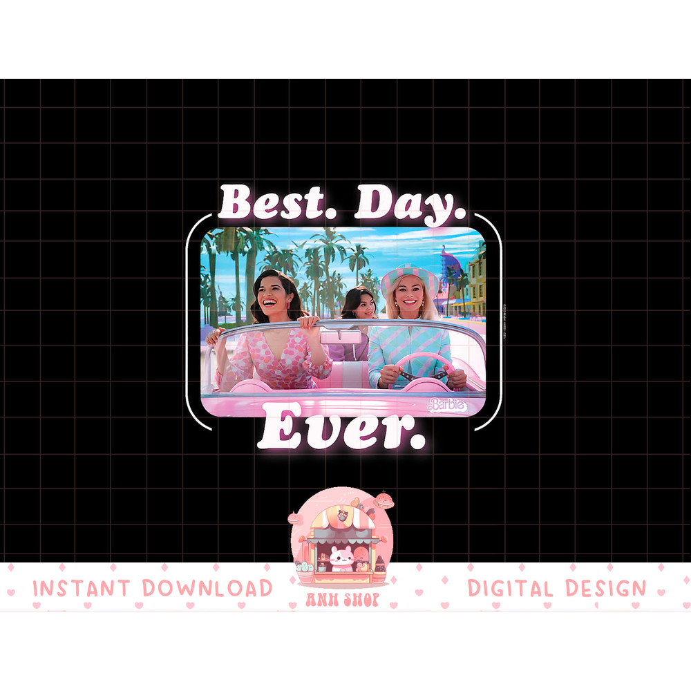 Barbie The Movie Best Day Ever Driving png, sublimation copy.jpg