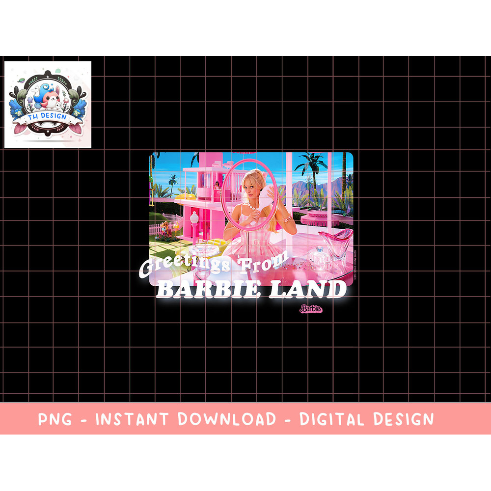 Barbie The Movie Greetings From Barbie Land png, sublimation copy.jpg