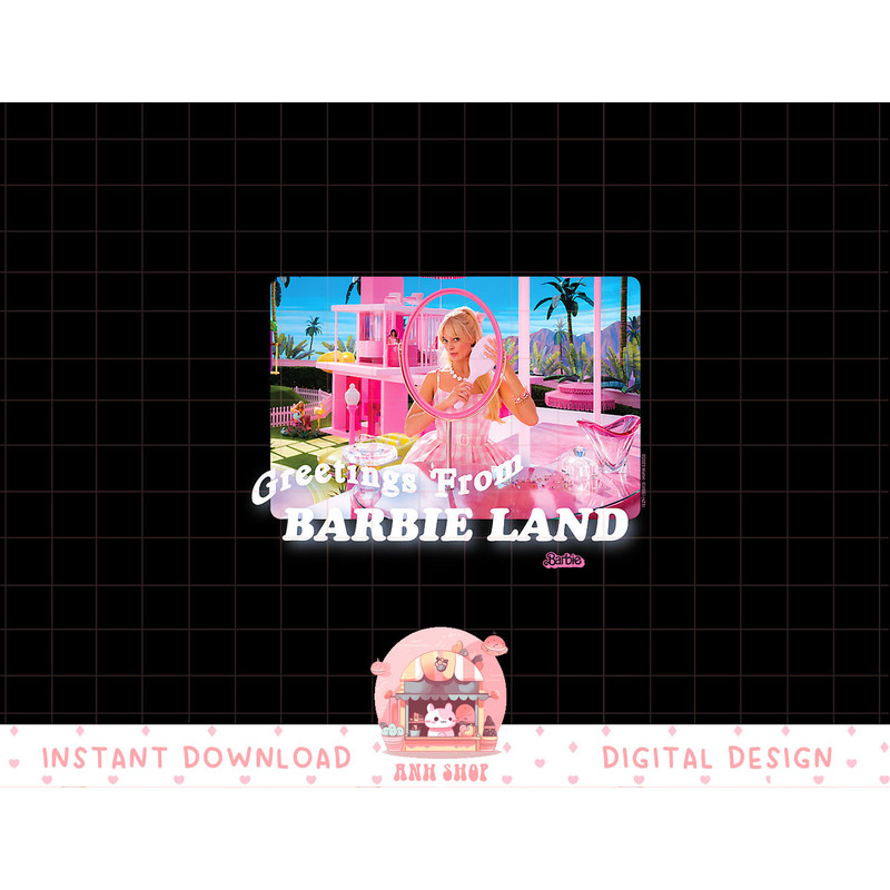 Barbie The Movie Greetings From Barbie Land png, sublimation copy.jpg