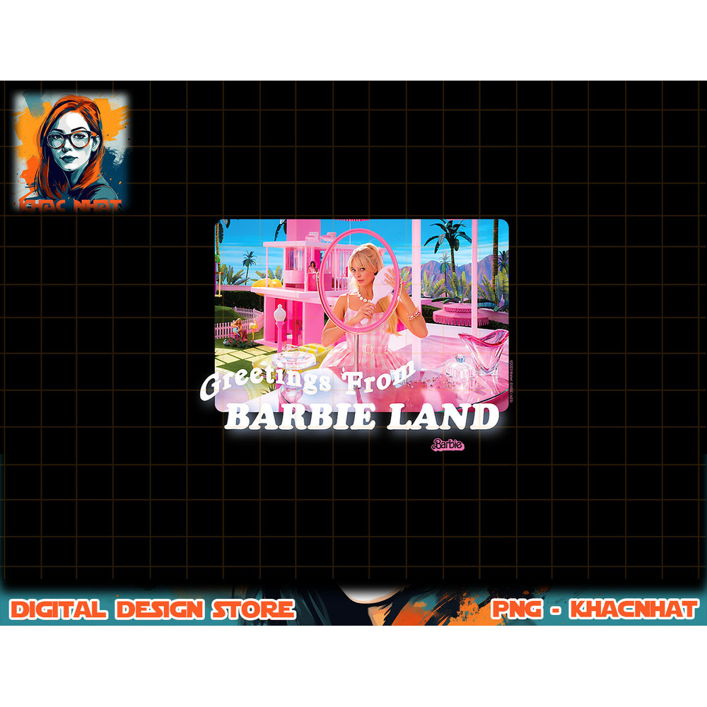 Barbie The Movie Greetings From Barbie Land png, sublimation copy.jpg