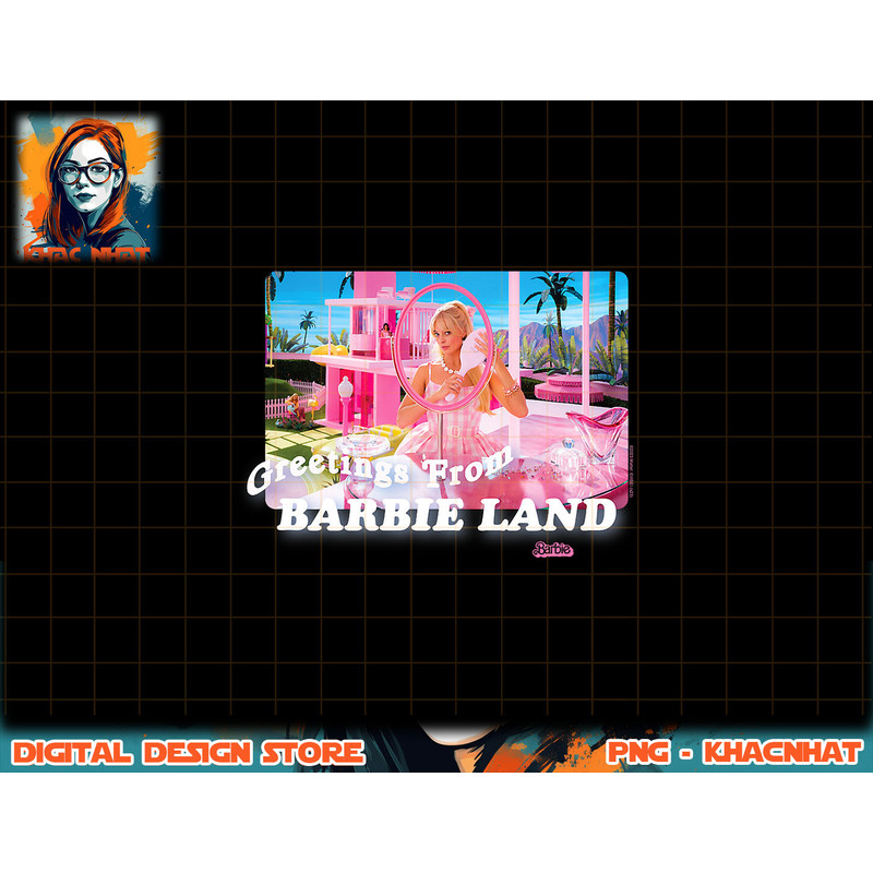 Barbie The Movie Greetings From Barbie Land png, sublimation copy.jpg