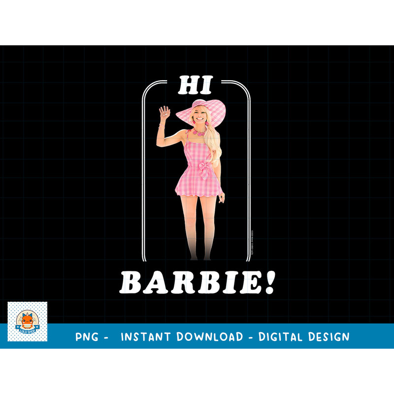 Barbie The Movie Hi Barbie png, sublimation copy.jpg