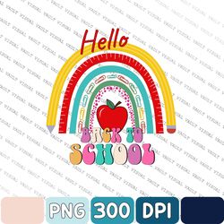hello back to school png, teacher png, first day of school png, teacher apparel, back to school png, hello school png