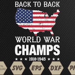 back to back undefeated world war champs - 4th of july svg, eps, png, dxf, digital download