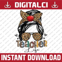 back to school teacher life messy bun leopard teacher women png, first day of school png, back to school png, digital