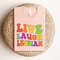 Live Laugh Lesbian Groovy Font Shirt,Lesbian Apparel,Kiss More Girls Shirt,LGBTQ Apparels,Lesbian Pride Shirt,Pride Month Shirt - 2.jpg