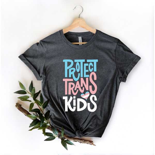 Protect Trans Kids Shirt, Trans Awareness Shirt, Trans Pride Shirt, LGBTQ Pride Shirt, LGBTQ Shirt, Transgender Shirt, Trans Rights Shirt - 3.jpg