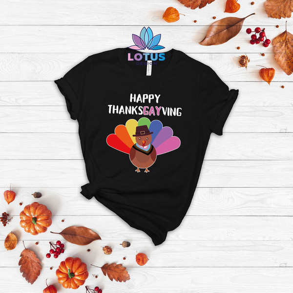Happy Thanksgayving Shirt, Cute Turkey T-Shirt, LGBT Shirt, Gay Thanksgiving Shirt, Funny Thanksgiving Shirt, Thanksgiving Gift T-Shirt - 1.jpg