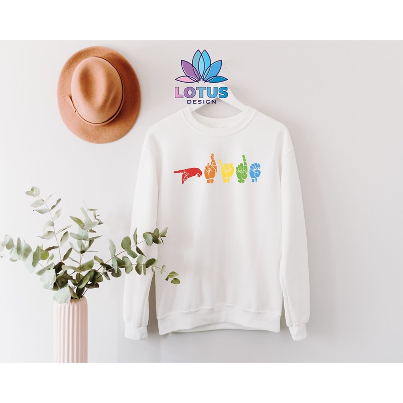 Sign Language T-Shirt, LGBT Pride Shirt, Pride Parade Tee, Rainbow Tee, Lesbian Sweat, Gay Parade Tee, Gift For Lesbians, Gift For Gays - 4.jpg