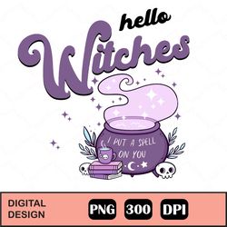 Hello Witches Halloween Png, Witchy Mama Sublimation Design Downloads
