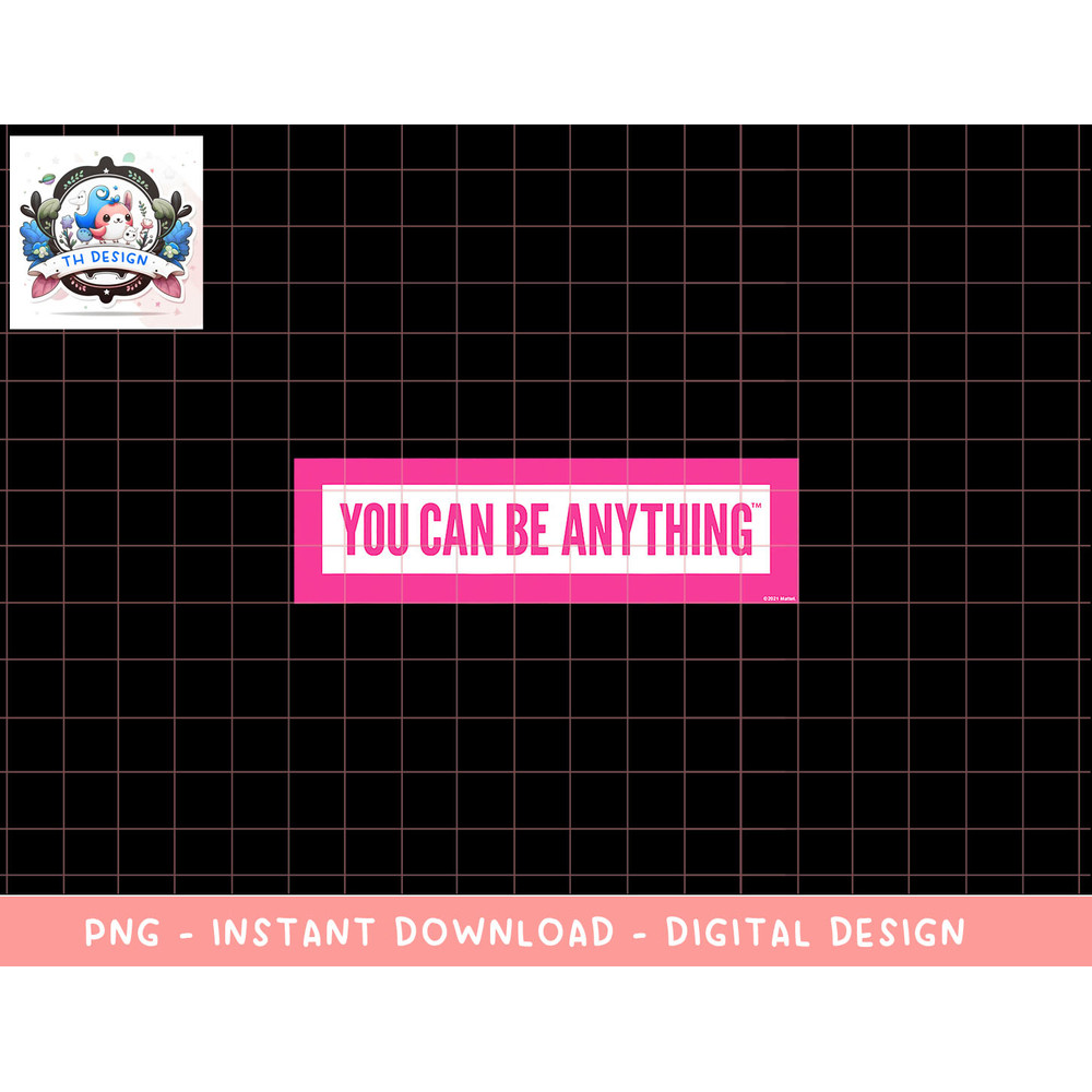 Barbie You Can Be Anything png, sublimation copy.jpg
