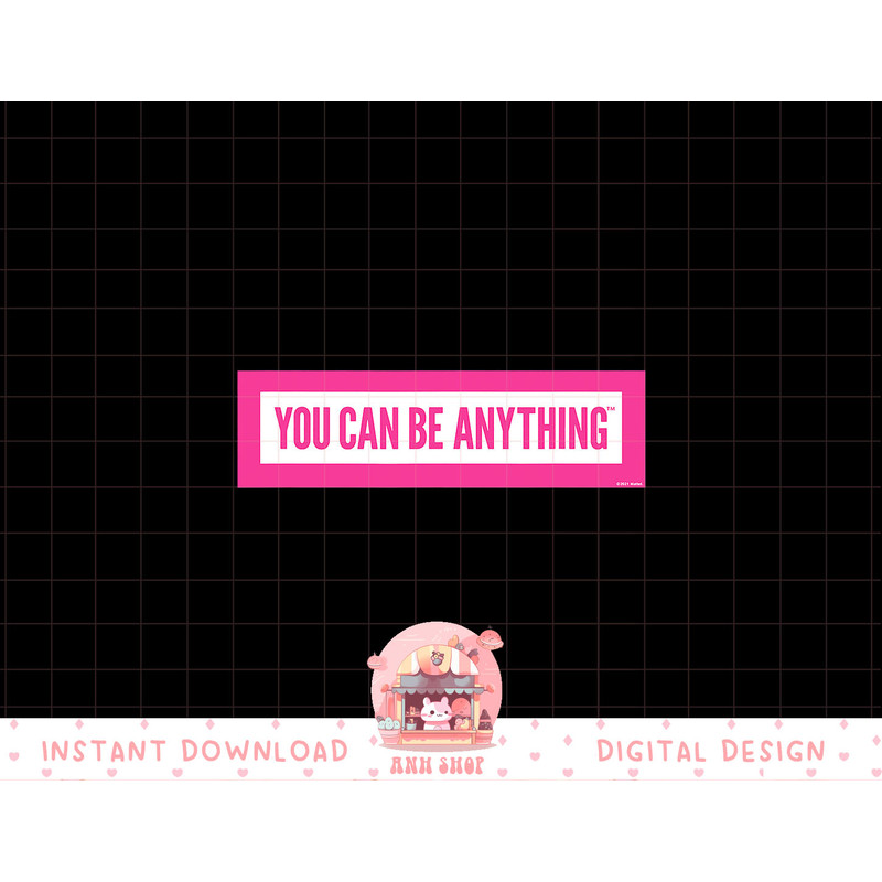 Barbie You Can Be Anything png, sublimation copy.jpg