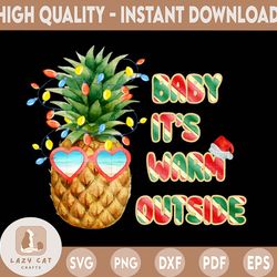 baby it's warm outside png | tropical christmas png | christmas in july png | summer christmas png | png file